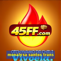 monalysa santos trans